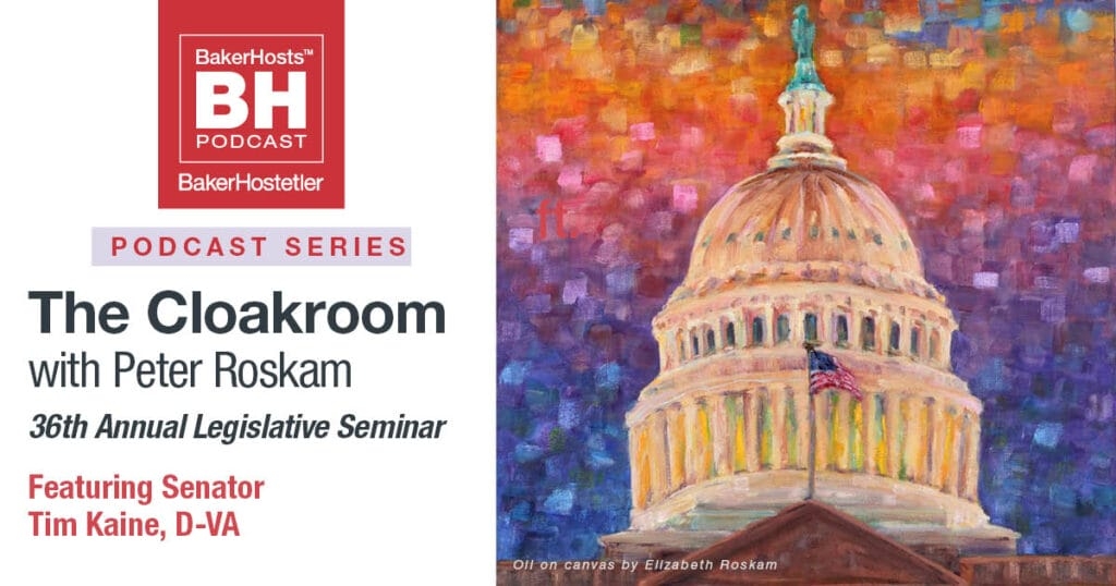 The Cloakroom with Peter Roskam: 36th Annual Legislative Seminar – Senator Tim Kaine, D-VA
