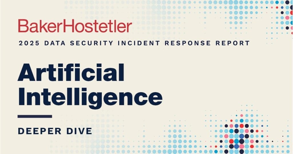 DSIR Deeper Dive: Artificial Intelligence – Banner Years (and Counting) for AI Guidance and Regulation