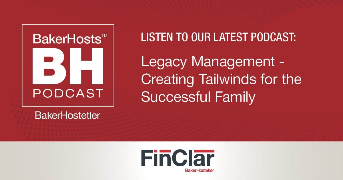 Legacy Management – Creating Tailwinds for the Successful Family