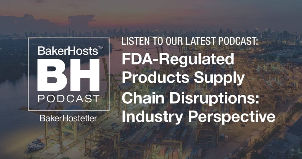 FDA-Regulated Products Supply Chain Disruptions: <em>Industry Perspective</em>