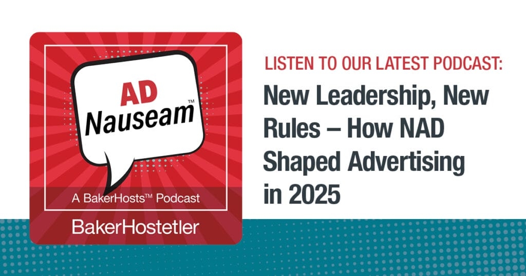 AD Nauseam: New Leadership, New Rules – How NAD Shaped Advertising in 2025