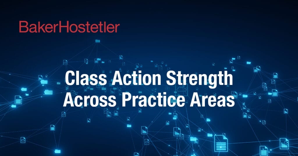 Report Underscores DADM Practice Group’s Leadership in Data Breach and Privacy Litigation, Class Action Strengths Across Practice Areas