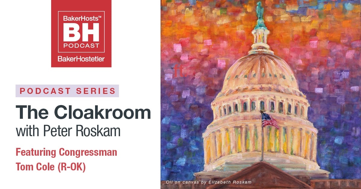 The Cloakroom with Peter Roskam: Featuring Congressman Tom Cole, R-OK