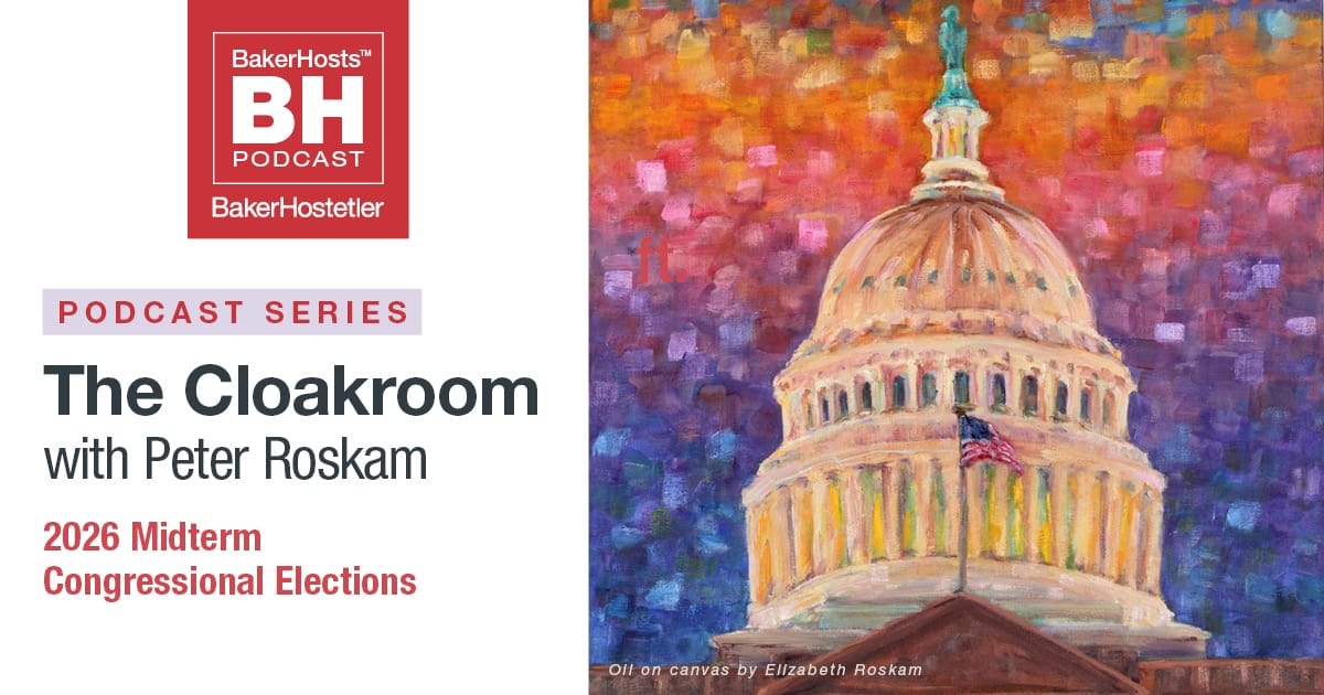 The Cloakroom with Peter Roskam: 2026 Midterm Congressional Elections