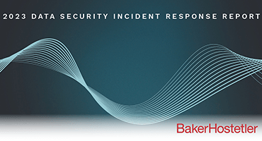 BakerHostetler Launches 2023 Data Security Incident Response Report
