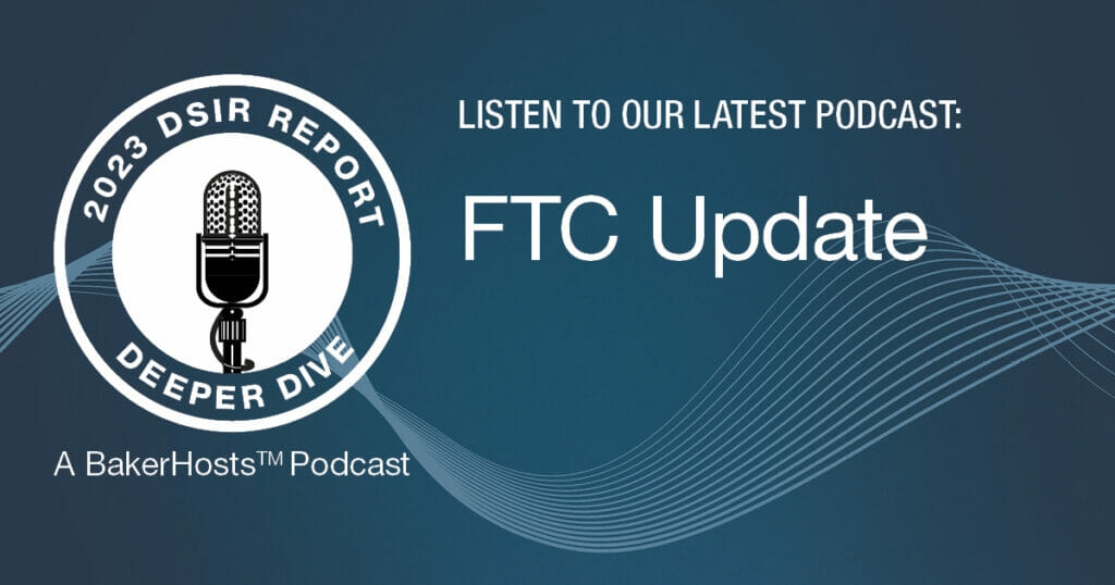2023 DSIR Deeper Dive: FTC Update