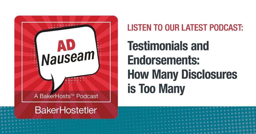 AD Nauseam: Testimonials and Endorsements – How Many Disclosures is Too Many