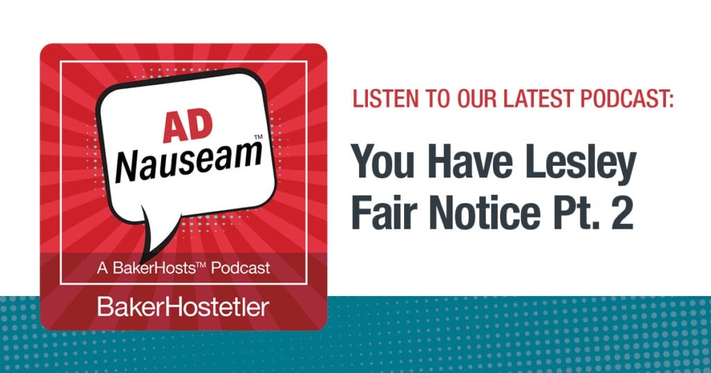AD Nauseam: You Have Lesley Fair Notice Pt. 2